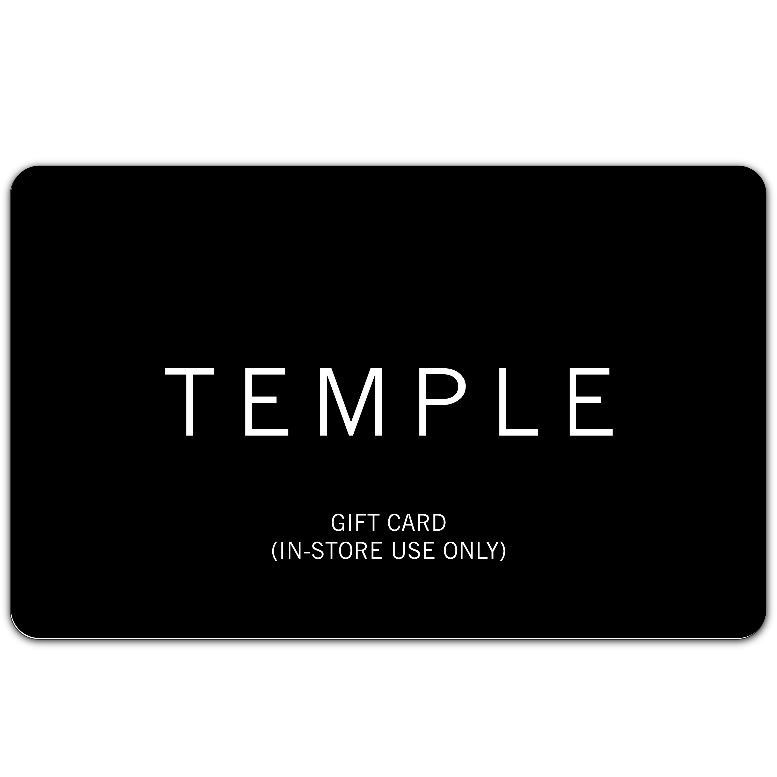 Black gift card with 'TEMPLE' printed on it, indicating in-store use only.