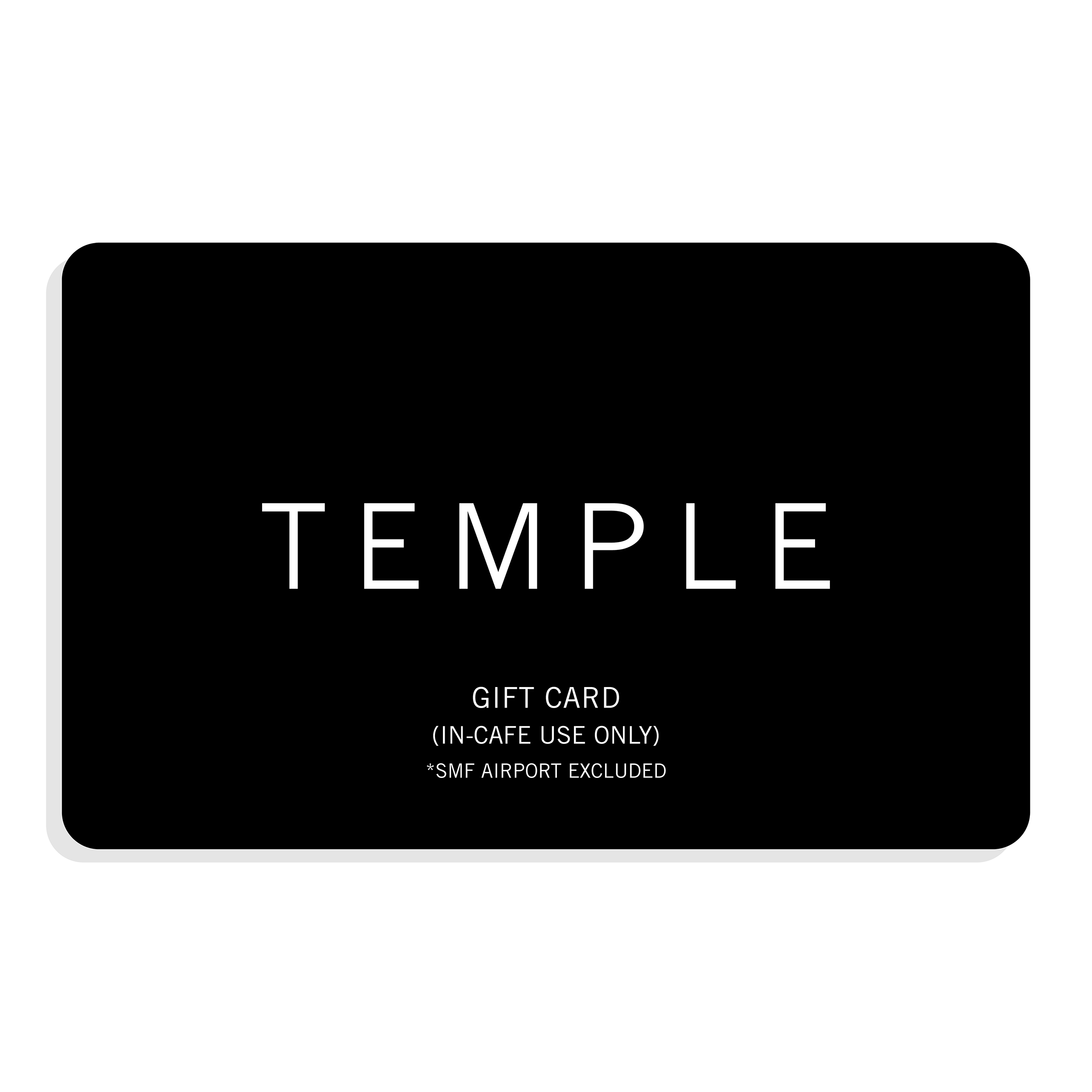 Temple In-Cafe Gift Card (For Physical In-Cafe Purchases Only)