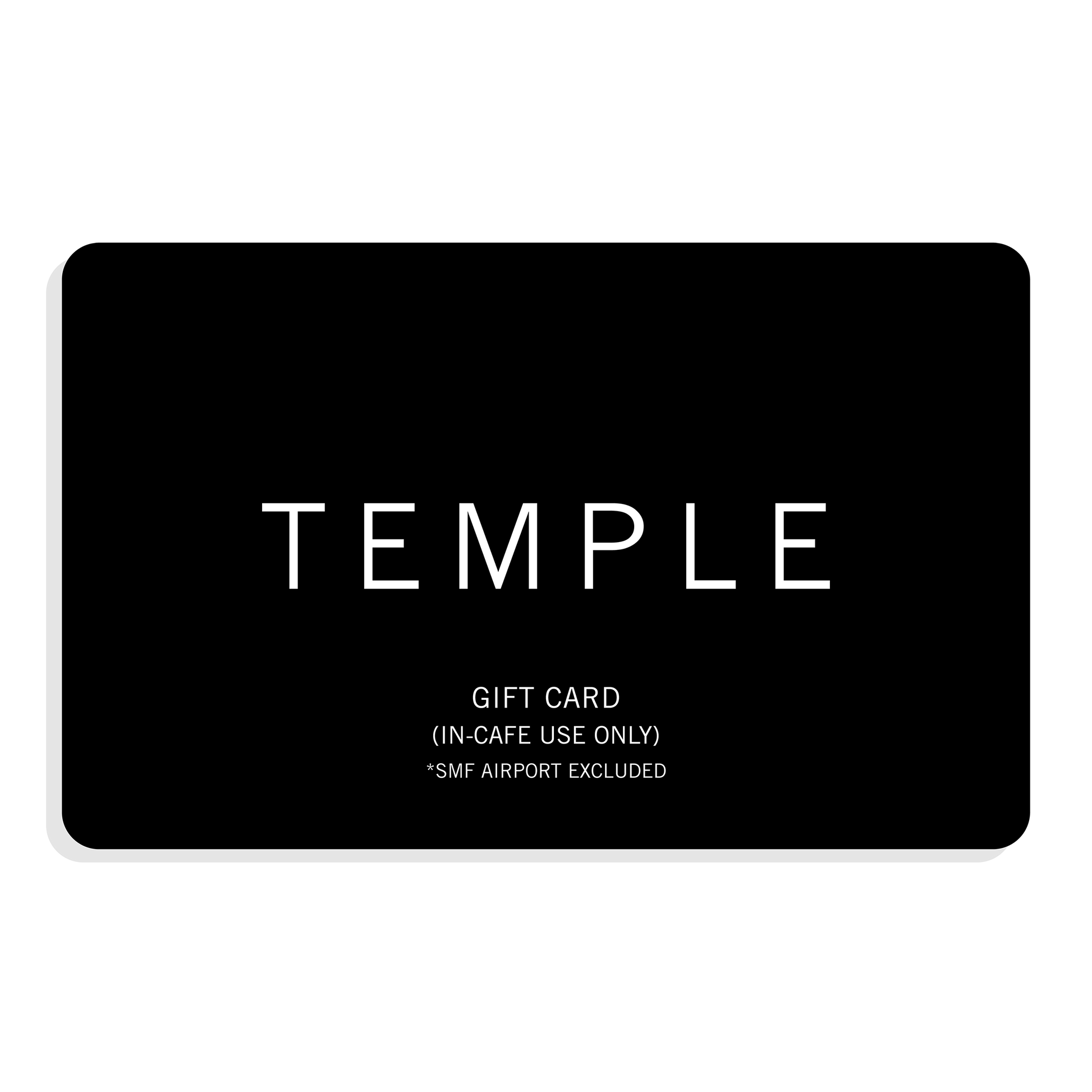 Temple In-Cafe Gift Card (For Physical In-Cafe Purchases Only)